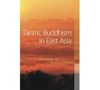 Tantric Buddhism in East Asia