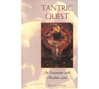 Tantric Quest: An Encounter with Absolute Love