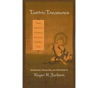 Tantric Treasures: Three Collections of Mystical Verse from Buddhist India