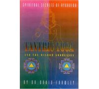 Tantric Yoga and the Wisdom Goddesses