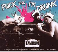 Tantrum - Fuck You I'm Drunk/Stronger...
