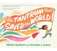 Tantrum That Saved the World
