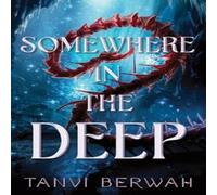 Tanvi Berwah Somewhere in the Deep Paperback Book Tanvi Berwah Multicolor