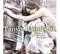 Tanya Bannister - This Is The Story She Began