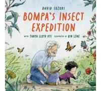 Tanya Lloyd Kyi Bompa's Insect Expedition Hardback Book Tanya Lloyd Kyi Multicolor