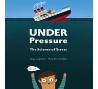 Tanya Lloyd Kyi Under Pressure Hardback Book Tanya Lloyd Kyi Multicolor