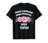 Tanya Personalized Very Demure Very Mindful Tanya Name T-Shirt