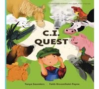 Tanya Saunders C.I. Quest: a tale of cochlear implants lost & found on the farm in White Tanya Saunders White