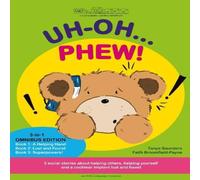 Tanya Saunders UH OH... PHEW : 3 fun-filled Bear Buddies learning adventure Tanya Saunders Multicolor