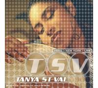 Tanya St-Val - Paris - New York (Live)