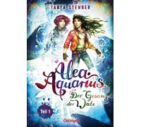 Tanya Stewner C Alea Aquarius 9 Teil 1. Der Gesang der Wale: Der "Dei (Hardback)