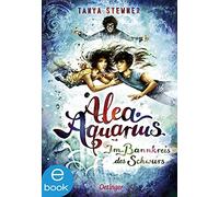 Tanya Stewner Claudia Carls Alea Aquarius 7. Im Bannkreis des Schwurs (Hardback)