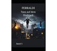 Tanz auf dem Drahtseil (Ferraldi)