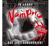 Tanz der Vampire, 10 Jahre das Jubliäumskonzert