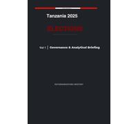 Tanzania 2025 Elections: Governance & Analytical Briefing