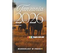 Tanzania Guía de viajes 2026