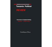 Tanzania Political Review: February 2026 (1) - Governance Analytical Briefing