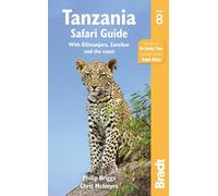 Tanzania Safari Guide: with Kilimanjaro, Zanzibar and the coast (Bradt Travel Guides)