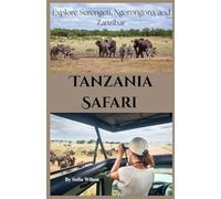 Tanzania Safari Travel Guide 2026
