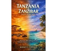 Tanzania & Zanzibar Travel Guide 2026: Discover Epic Safaris, Pristine Beaches, and Unforgettable Adventures in Africa's Ultimate Paradise