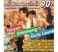 Tanzen-Stimmung-Gute Laune-Mit Schwung in die 90er - Higo Strasser, Ricky King, Ady Zehnpfennig, Francis Lai..