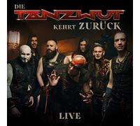 Tanzwut - Die Tanzwut Kehrt Zurück (Live)