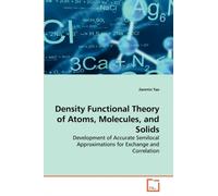 Tao - Density Functional Theory of Atoms Molecules and Solids - New - X555z