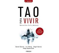 Tao para vivir. Medicina China, Tao Yin y Meditación (Libros singulares)