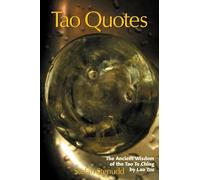 Tao Quotes: The Ancient Wisdom of the Tao Te Ching by Lao Tzu