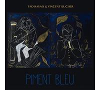 Tao Ravao & Vincent Buch - Piment Bleu