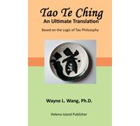 Tao Te Ching: An Ultimate Translation (Nature Independence Thinking Series)