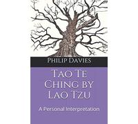 Tao Te Ching by Lao Tzu: A Poetic Version