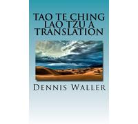 Tao Te Ching- Lao Tzu, A Translation