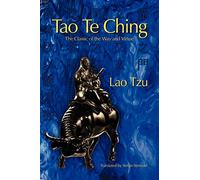 Tao Te Ching: The Classic of the Way and Virtue
