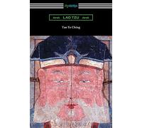 Tao Te Ching (Translated with commentary by James Legge)