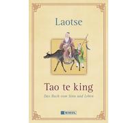 Tao te king: Das Buch vom Sinn und Leben
