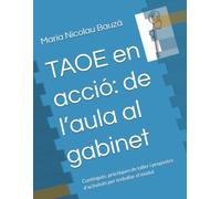 TAOE en acció: de l’aula al gabinet: Continguts, pràctiques de taller i propostes d’activitats per treballar el mòdul