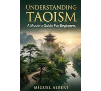 Taoism: A Modern Guide For Beginners