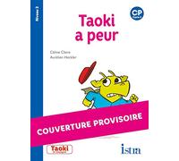 Taoki et compagnie CP - Taoki a peur - Album Niveau 2 - Edition 2020: CP niveau 2