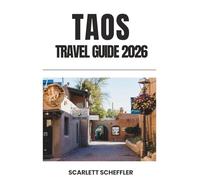 Taos Travel Guide 2026: Discover the Soul of New Mexico - A Journey Through Taos Pueblo, Mountain Adventures, Adobe Charm, and a Bohemian Legacy That Inspires All Who Visit