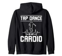 Tap Dance Is My Cardio Rhythm Dancer Zip Hoodie