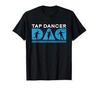 Tap Dancer Dad The Idol The Myth The Tap Dancing Tap Dancer T-Shirt