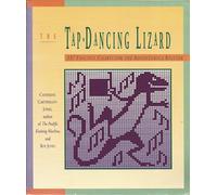 Tap-dancing Lizard: 337 Fanciful Charts for the Adventurous Knitter