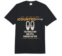 Tap Dancing - Still Finished On Time - Shuffle Ball Change Comfort Colors Adult Heavyweight T-Shirt