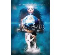 Tap Into the Truth Frequency: Escape Indoctrination