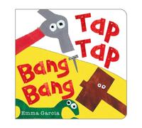 Tap Tap Bang Bang: 1 (All About Sounds)