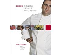 Tapas: A Taste of Spain in America: A Cookbook by Jos? Andr?s (English) Hardcove