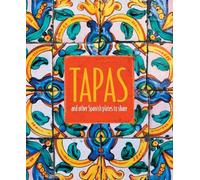 Ryland Peters & Small – Tapas – And Other Spanish Plates to Share – 2019 Hard