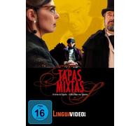Tapas Mixtas - 6 Kurzfilme aus Spanien