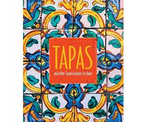 Tapas: More than 60 delicious Spanish small plates to share. Peters, Small